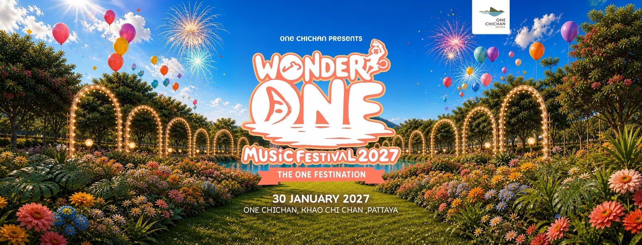 Wonder One Music Festival 2027 THE ONE FESTINATION — 30 มกราคม 2570 ณ One Chichan เขาชีจรรย์ พัทยา